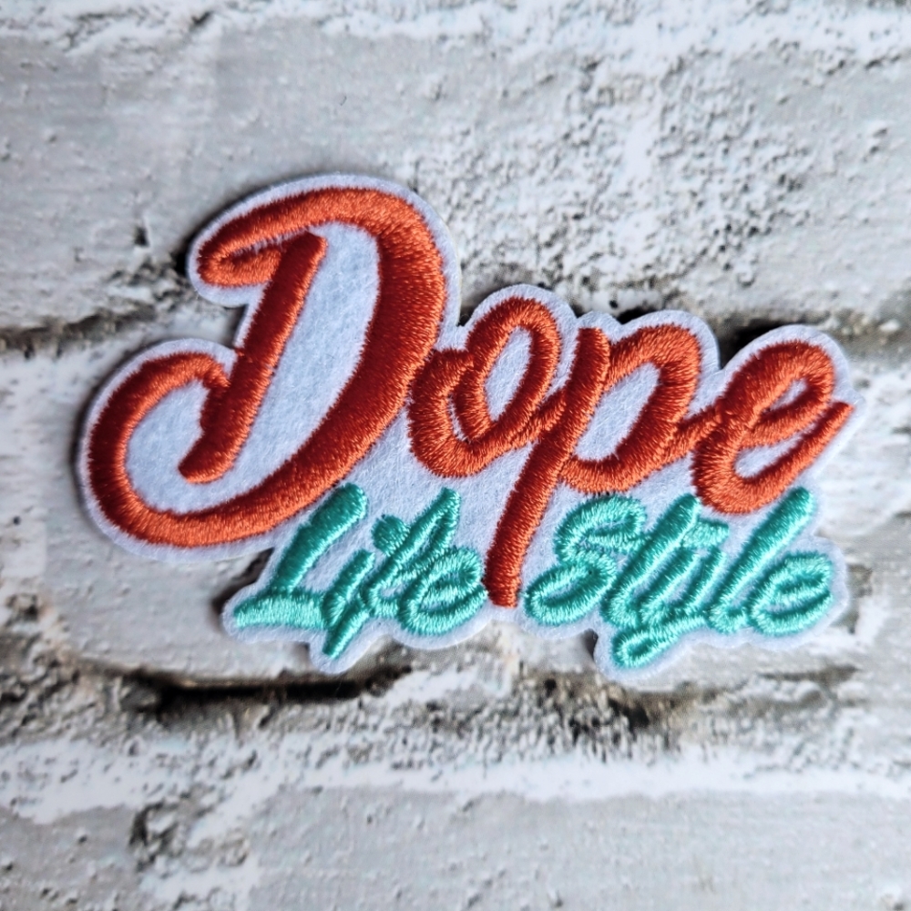 Dope Life Style Vintage 90's Y2k Embroidered Iron on Patch